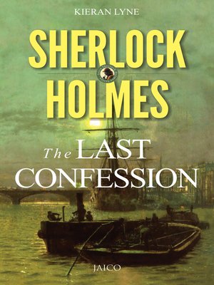 cover image of Sherlock Holmes: The Last Confession
